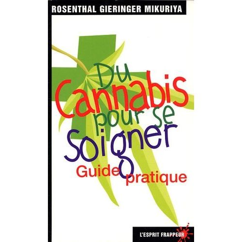 Du Cannabis Pour Se Soigner - Guide Pratique