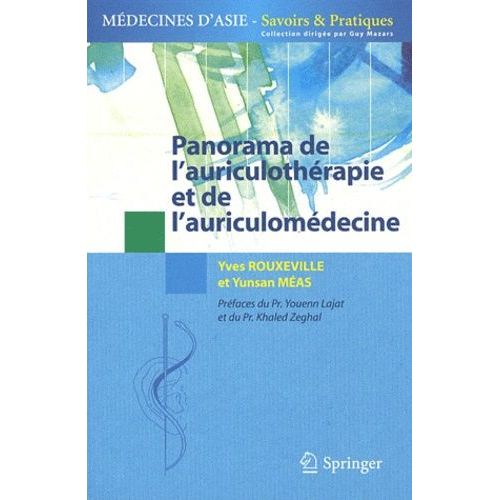 Panorama De L'auriculothérapie Et De L'auriculomédecine