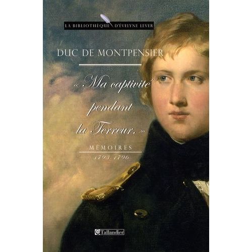 Ma Captivité Pendant La Terreur - Mémoires