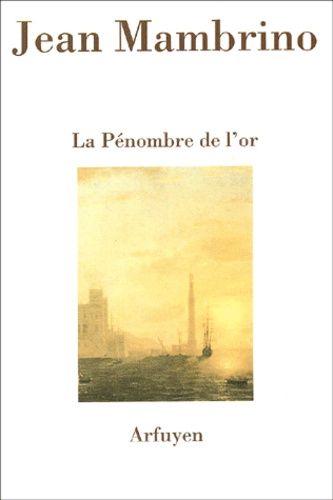La Penombre De L'or