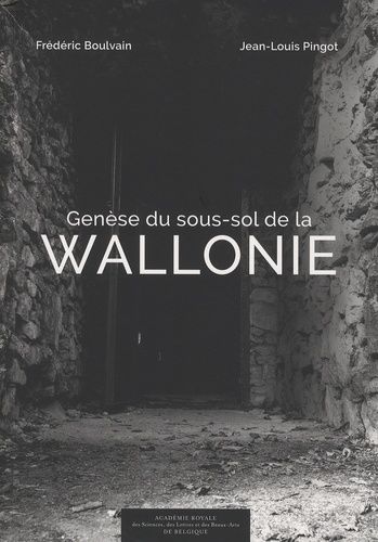 Genèse Du Sous-Sol De La Wallonie