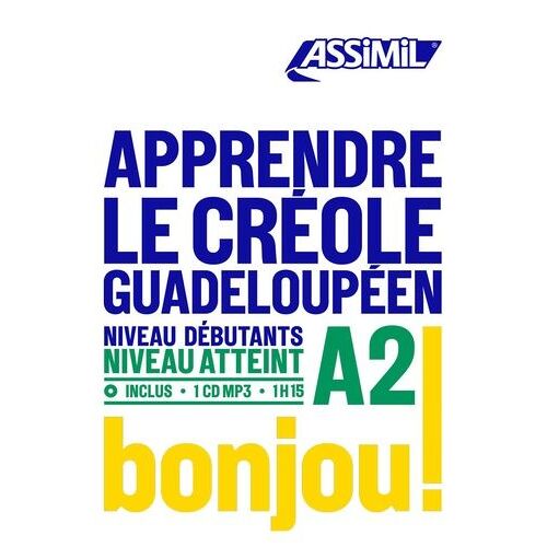 Apprendre Le Créole Guadeloupéen Niveau Débutants - A2 (1 Cd Audio Mp3)