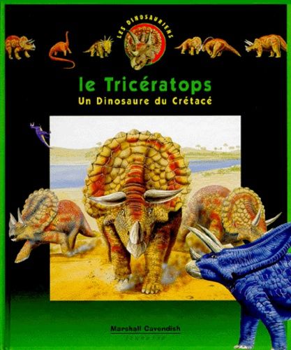 Le Triceratops - Un Dinosaure Du Crétacé