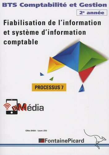 Fiabilisation De L'information Et Système D'information Comptable, Bts Compatbilité Et Gestion 2e Année - Processus 7