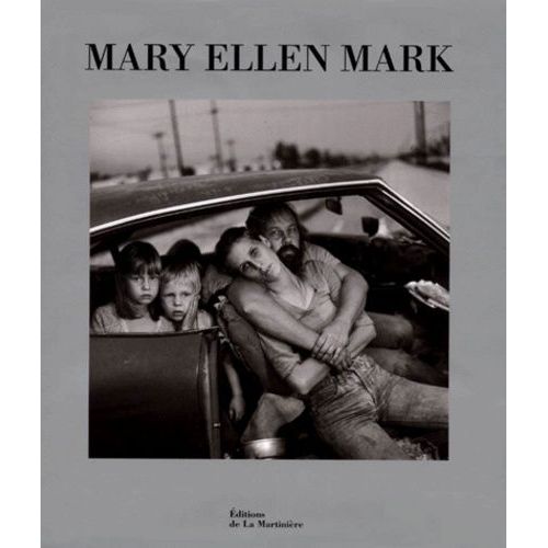 Mary Ellen Mark 1963-1999 - Avec Poème