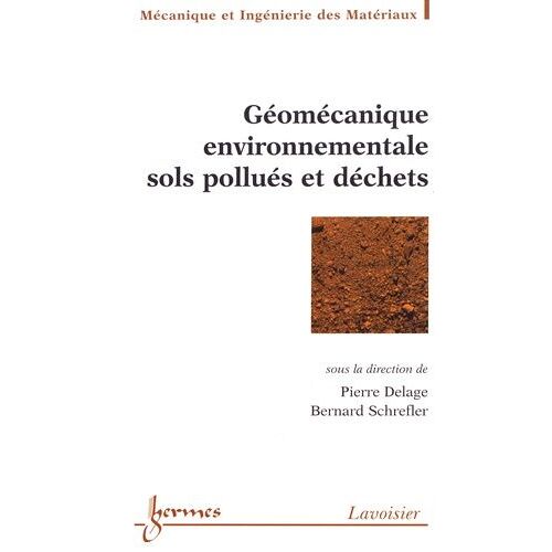 Géomécanique Environnementale : Sols Pollués Et Déchets