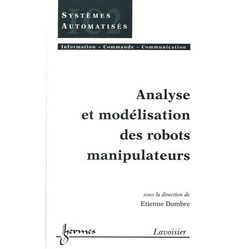 Analyse Et Modélisation Des Robots Manipulateurs