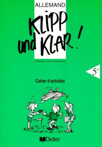 Allemand 5eme Klip Und Klar ! Cahier D'activités