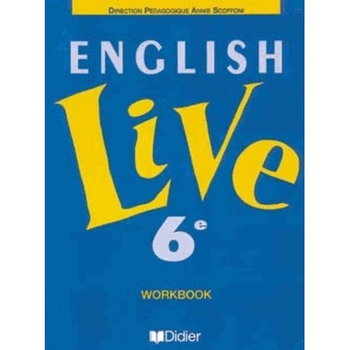Anglais 6eme English Live - Workbook
