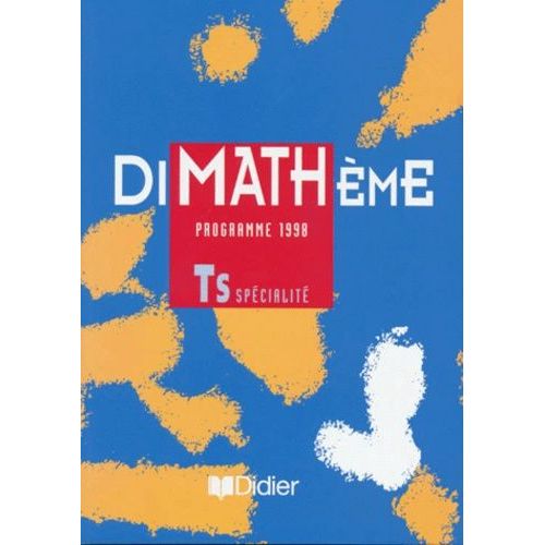 Mathematiques Terminale S. Programme 1998