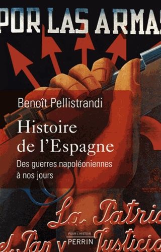 Histoire De L'espagne - Des Guerres Napoléoniennes À Nos Jours
