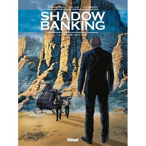 Shadow Banking - Tome 3 - La Bombe Grecque