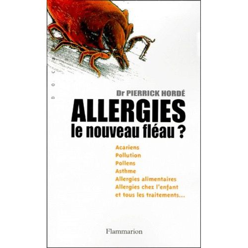 Allergies, Le Nouveau Fléau ?