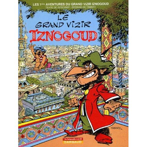 Iznogoud - Tome 1 - Le Grand Vizir Iznogoud