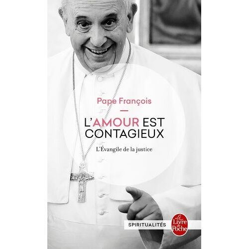 L'amour Est Contagieux - L'evangile De La Justice