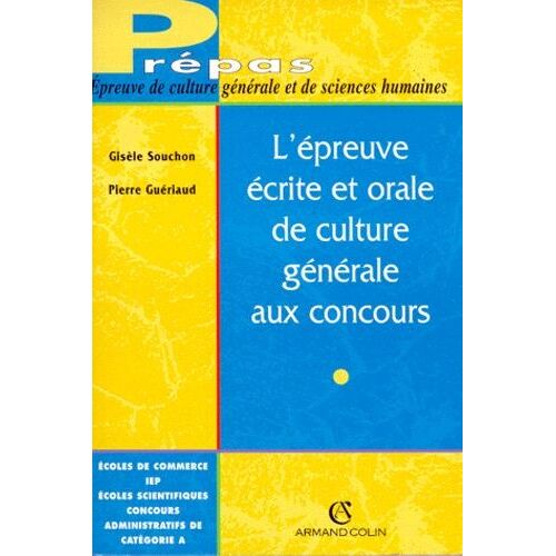 L'épreuve Écrite Et Orale De Culture Générale Aux Concours