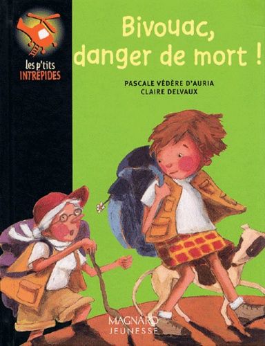 Bivouac, Danger De Mort !