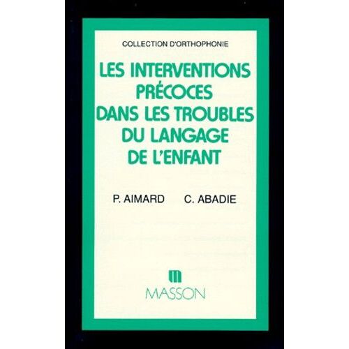 Les Interventions Précoces Dans Les Troubles Du Langage De L'enfant