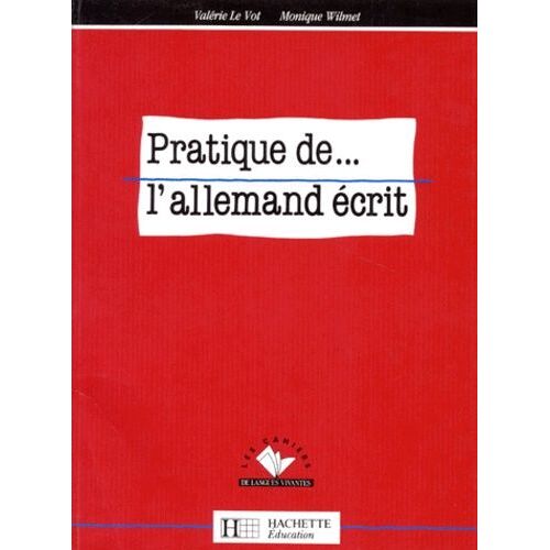 Pratique De - L'allemand Ecrit
