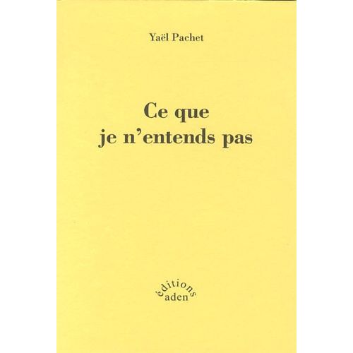 Ce Que Je N'entends Pas
