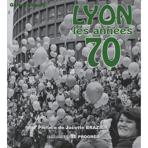 Lyon - Les Années 70