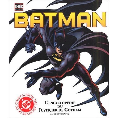 Batman - L'encyclopédie Du Justicier De Gotham