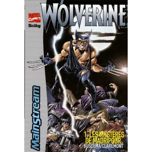 Wolverine Tome 1 - Les Mystères De Madripoor