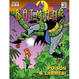 Batman Tome 12 - Poison Et Larmes !