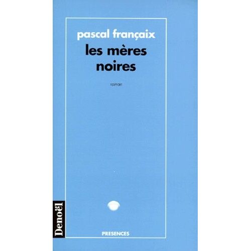 Les Mères Noires