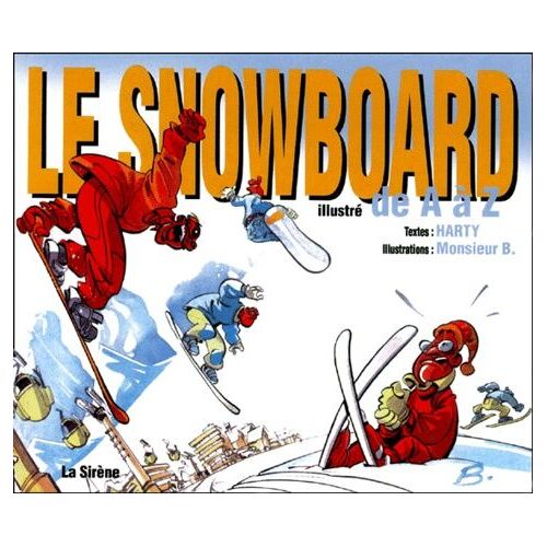 Le Snowboard Illustré De A À Z