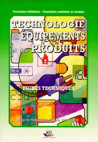 Technologie Des Équipements Et Des Produits - Fiches Techniques