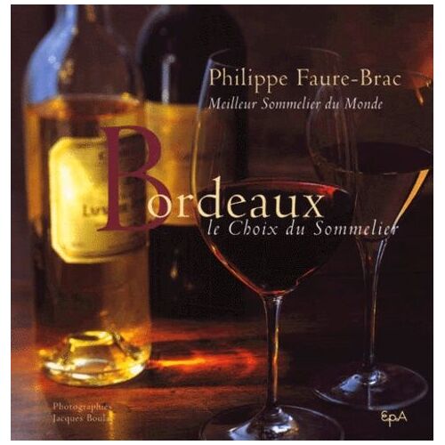 Bordeaux - Le Choix Du Sommelier