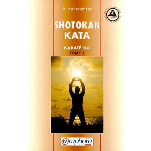 Karate-Do - Tome 1, Shotokan Kata