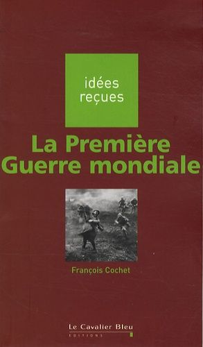La Première Guerre Mondiale