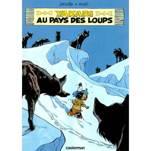 Yakari - Tome 8 - Yakari Au Pays Des Loups