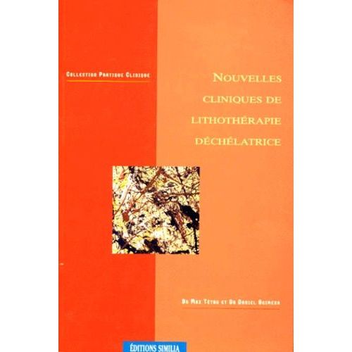 Nouvelles Cliniques De Lithothérapie Déchélatrice
