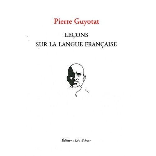 Leçons Sur La Langue Française