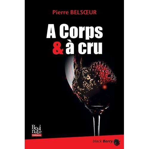 A Corps & À Cru