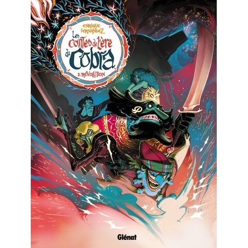 Les Contes De L'ère Du Cobra - Tome 2 - Révolution