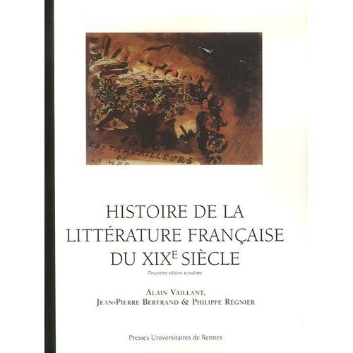 Histoire De La Littérature Française Du Xixe Siècle