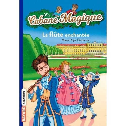 La Cabane Magique - Tome 36 - La Flûte Enchantée