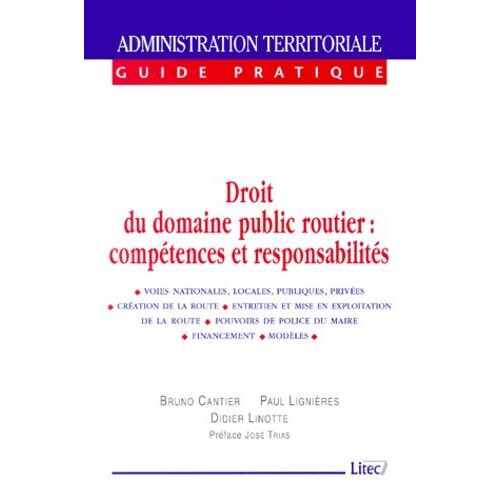 Droit Du Domaine Public Routier - Compétences Et Responsabilités