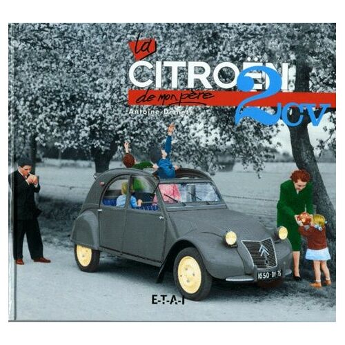 La Citroën 2 Cv De Mon Père