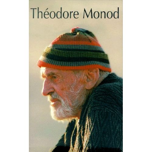 Théodore Monod Coffret En 3 Volumes : L'émeraude Des Garamantes - Terre Et Ciel - Méharées
