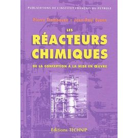 Les Réacteurs Chimiques - De La Conception À La Mise En Oeuvre
