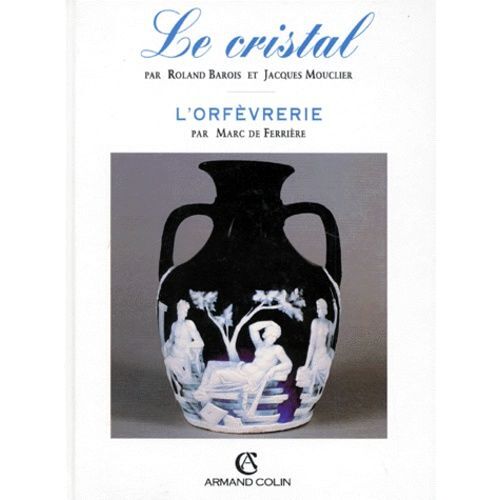 Les Arts De La Table - Le Cristal