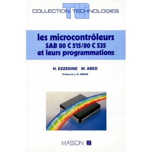 Les Microcontrôleurs Sab 80 C 515, 80 C 535 Et Leurs Programmations