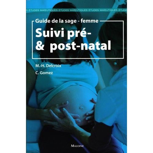 Guide De La Sage-Femme - Suivi Pré & Post-Natal