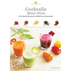 Cocktails Bien-Être - 50 Recettes Faciles Pour Des Cocktails Sains Et Gourmands