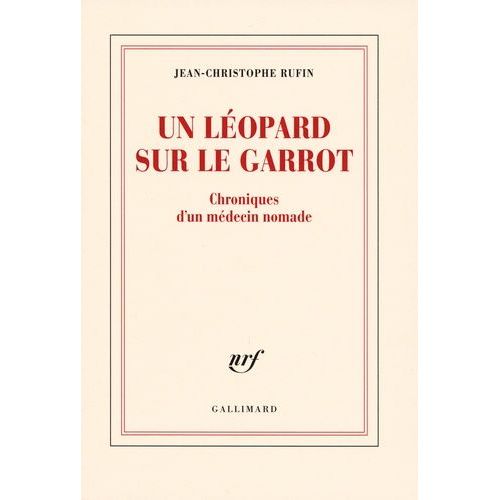 Un Léopard Sur Le Garrot - Chroniques D'un Médecin Nomade